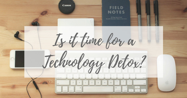 Is it time for a technology detox?