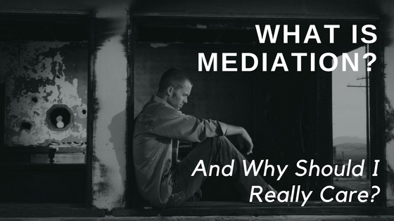What is Mediation and why should I really care, man sitting against metal pillar
