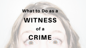 What to do as a witness of a crime, Woman with eyes wide open