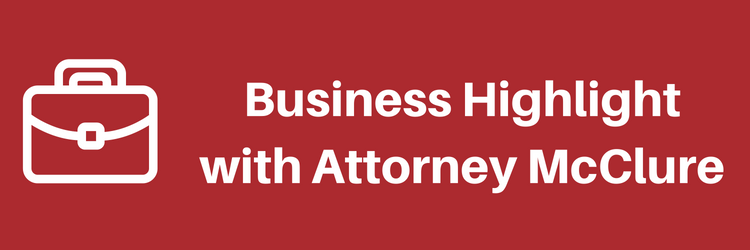 Business Highlight with Attorney McClure